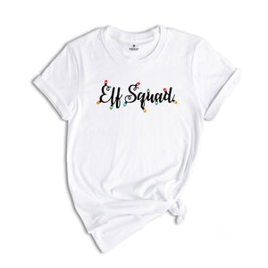 Elf Squad Shirt, Elf Shirt, Christmas Elf, Santa Gift, Christmas Shirt, Christmas Gift, Christmas Eve, Christmas Gift Shirt