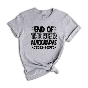 End Of The Year Autographs Shirt, Funny End Of School T-Shirt, Memory Shirt, Signature Shirt, School Autographs Shirt