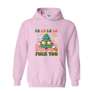 Fa La La La Fuck You Sweatshirt, Christmas Sweatshirt, Funny Christmas Sweater, Christmas Gift, Christmas Party Shirt, Holiday Shirt