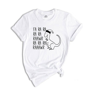 Fa Ra Ra Rawr Dinosaur, Funny Dinosaur Shirt, Santa Dinosaur Shirt, Funny Christmas Shirt, Christmas Shirt, Christmas Gift, Christmas Pajama