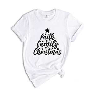 Faith Family Christmas T-shirt, Christmas Matching Family Tee, Christmas Tree Shirt, Xmas Sweatshirt, Christmas Pajamas