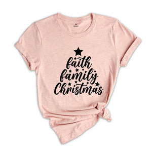 Faith Family Christmas T-shirt, Christmas Matching Family Tee, Christmas Tree Shirt, Xmas Sweatshirt, Christmas Pajamas