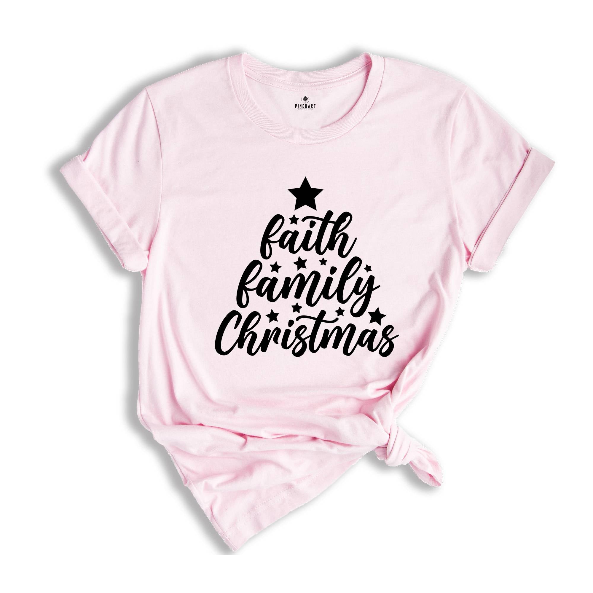 Faith Family Christmas T-shirt, Christmas Matching Family Tee, Christmas Tree Shirt, Xmas Sweatshirt, Christmas Pajamas