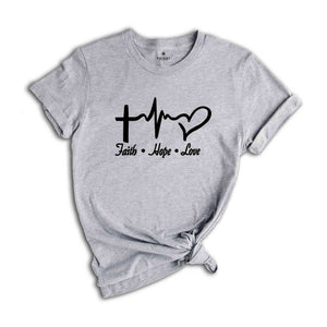 Faith Hope Love Shirt, Christian Shirt, Jesus Shirt, Church Shirt, Religious Shirt, Faith Shirt, Bible Verse Shirt, Faith Cross Shirt