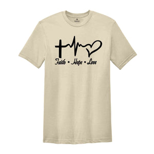 Faith Hope Love Shirt, Christian Shirt, Jesus Shirt, Church Shirt, Religious Shirt, Faith Shirt, Bible Verse Shirt, Faith Cross Shirt