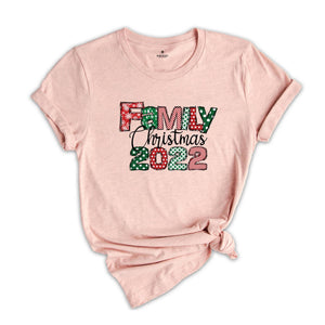 Family Christmas 2022 T-Shirt, Matching Family Christmas Shirt, Christmas Family Tee, Christmas Vibes Tee