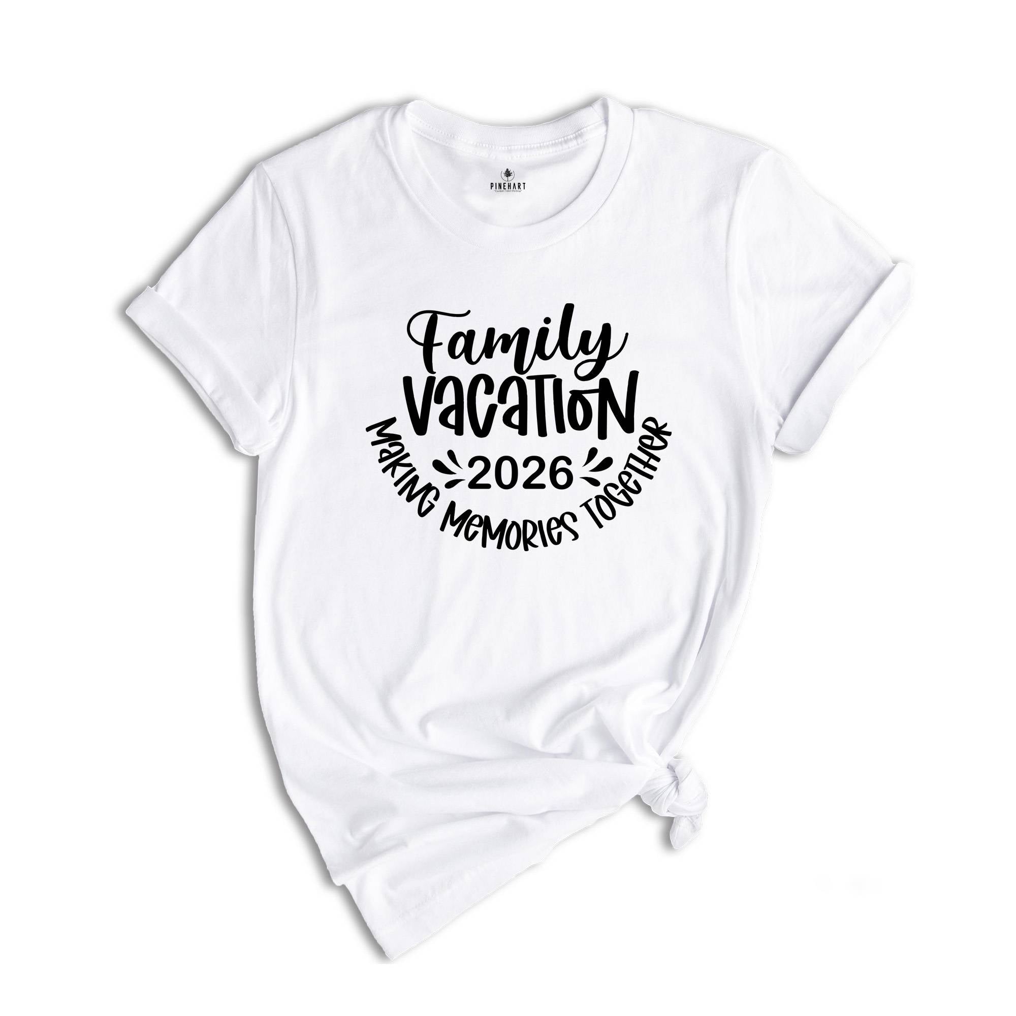 Family Vacation 2026 Making Memories Together Shirt, Family Matching Vacation Shirt, Family Trip 2026 T-Shirt, Summer Vacation Tee