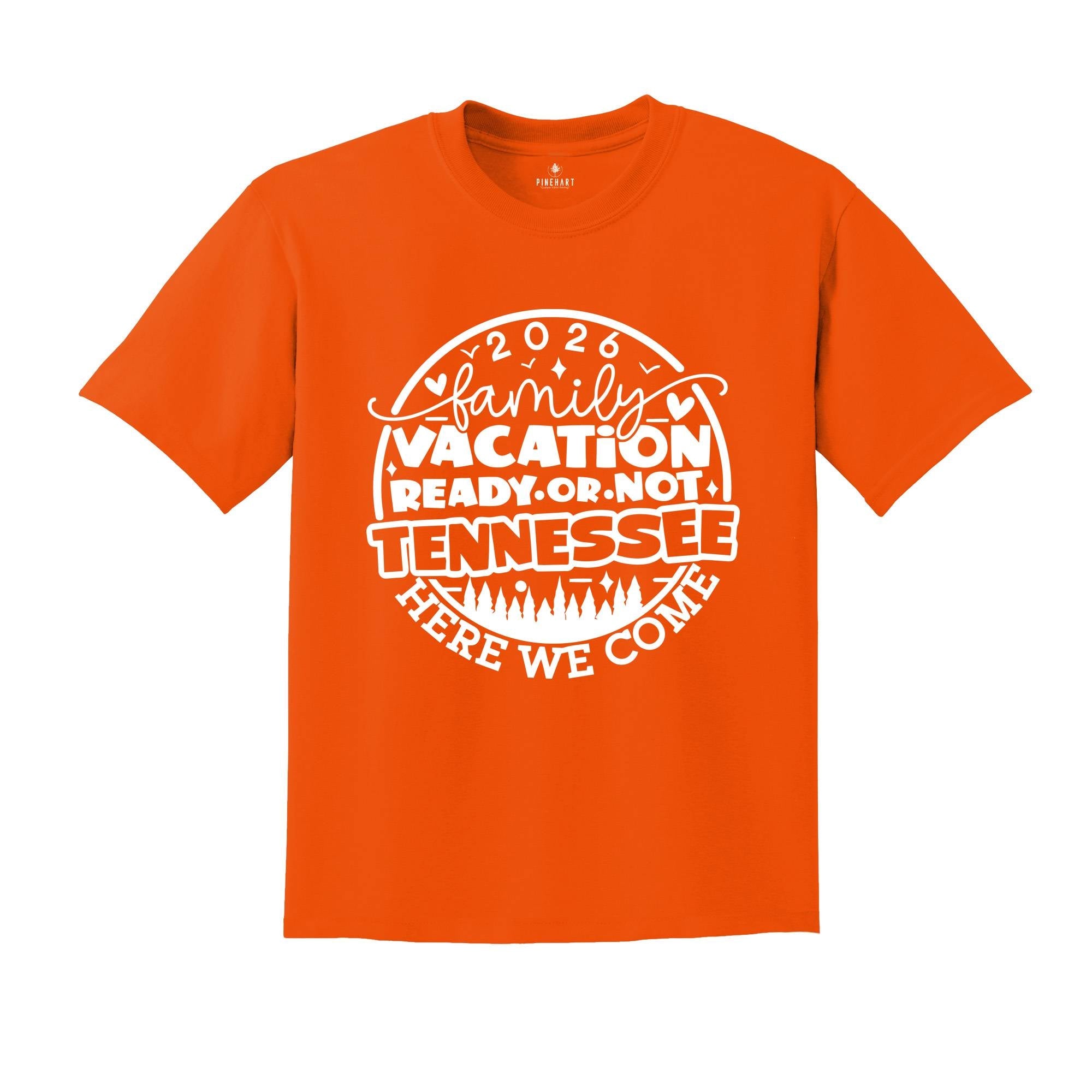 Family Vacation 2026 Shirt, Ready or Not Tennessee Shirt, Here We Come Shirt, Family Matching Shirt, Mountain Trip Shirt, Family Camping
