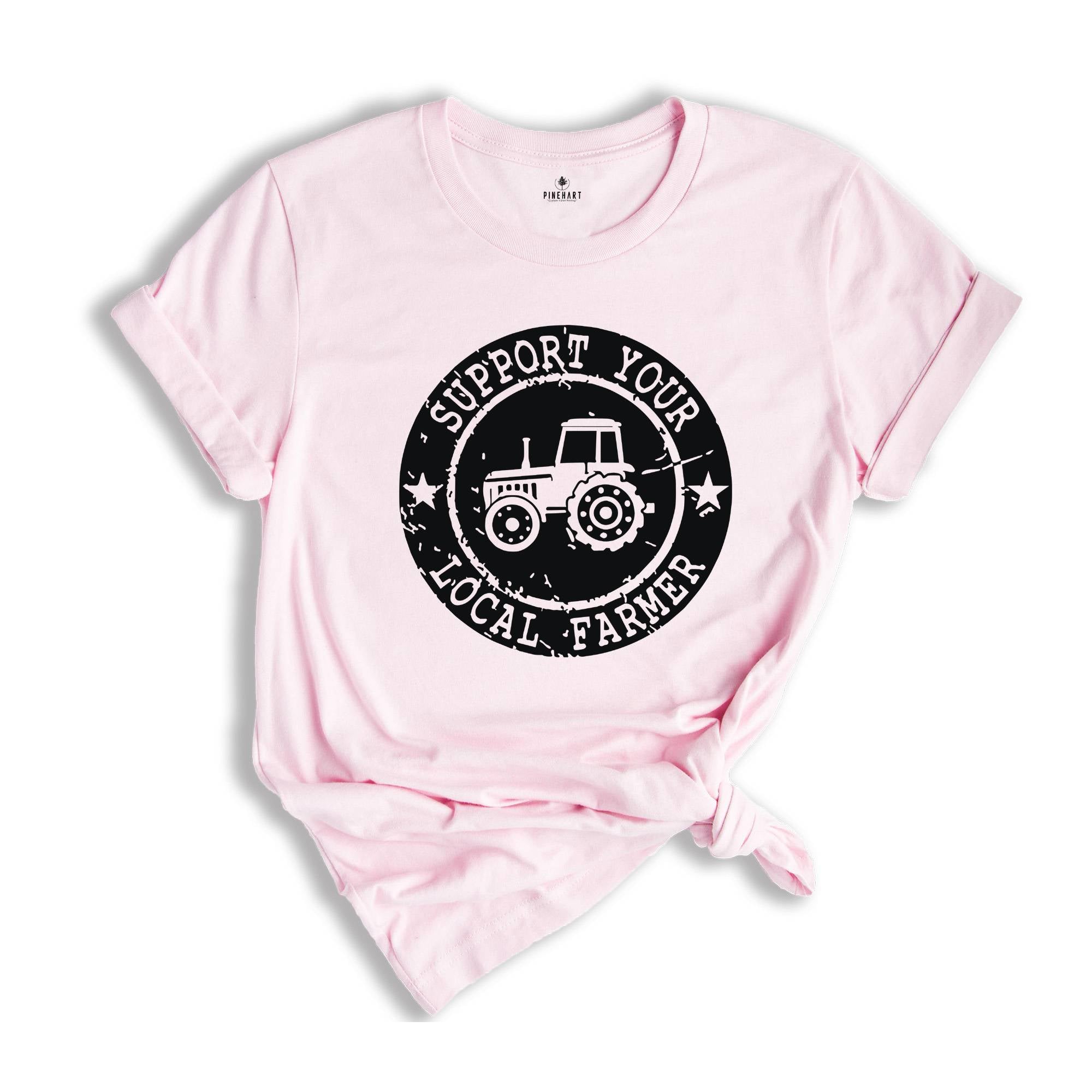 Farm Girl Shirt, Support Your Local Farmers Shirt, Farmer Shirt, Farmers Market Shirt, Positive Farm Shirt, Funny Farm Shirt, Farmer T-Shirt