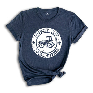 Farm Girl Shirt, Support Your Local Farmers Shirt, Farmer Shirt, Farmers Market Shirt, Positive Farm Shirt, Funny Farm Shirt, Farmer T-Shirt