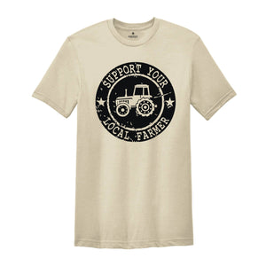 Farm Girl Shirt, Support Your Local Farmers Shirt, Farmer Shirt, Farmers Market Shirt, Positive Farm Shirt, Funny Farm Shirt, Farmer T-Shirt