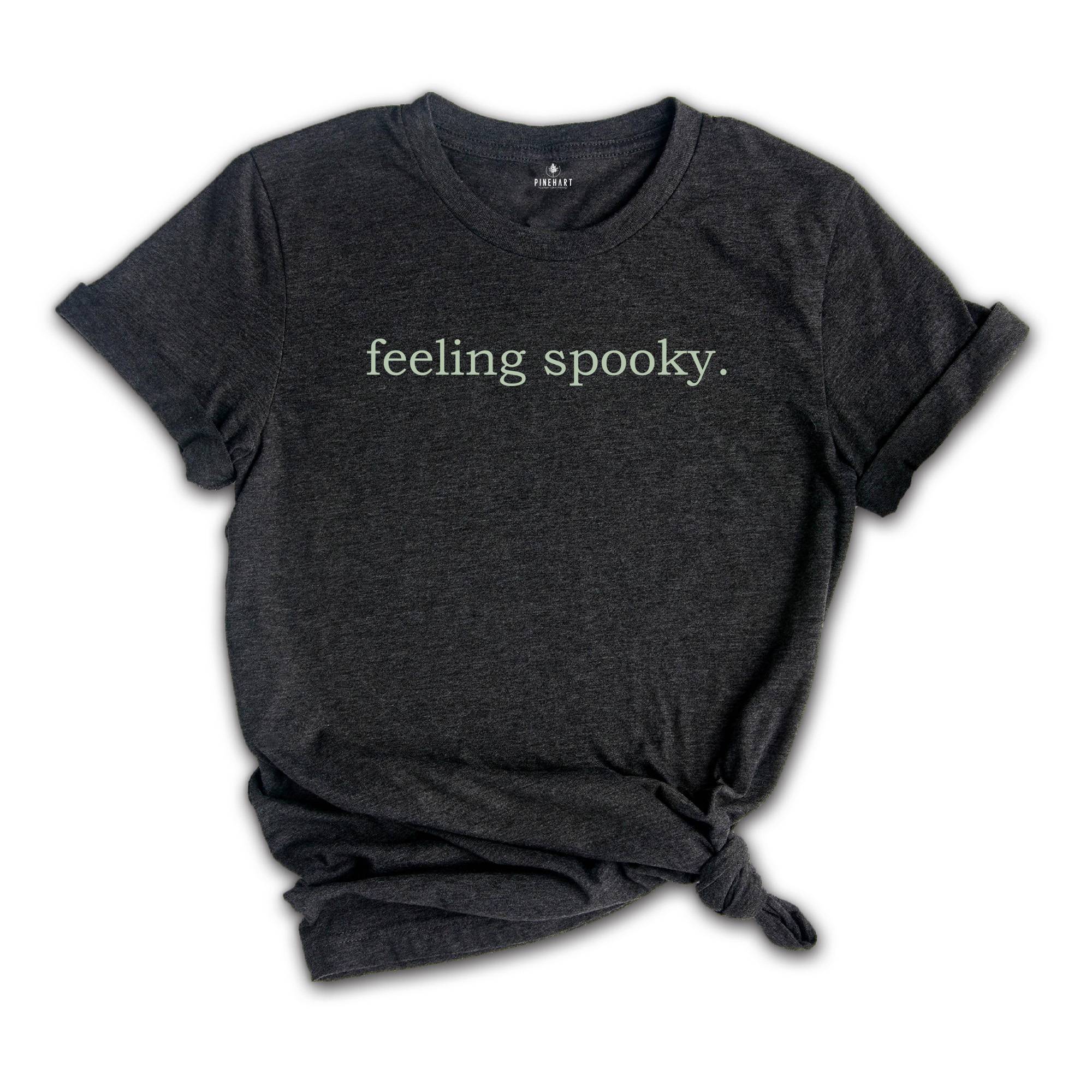 Feeling Spooky Shirt, Cute Fall Tee, Weather Tee, Spooky Season Tee, Salem Witch T-shirt, Halloween Shirt
