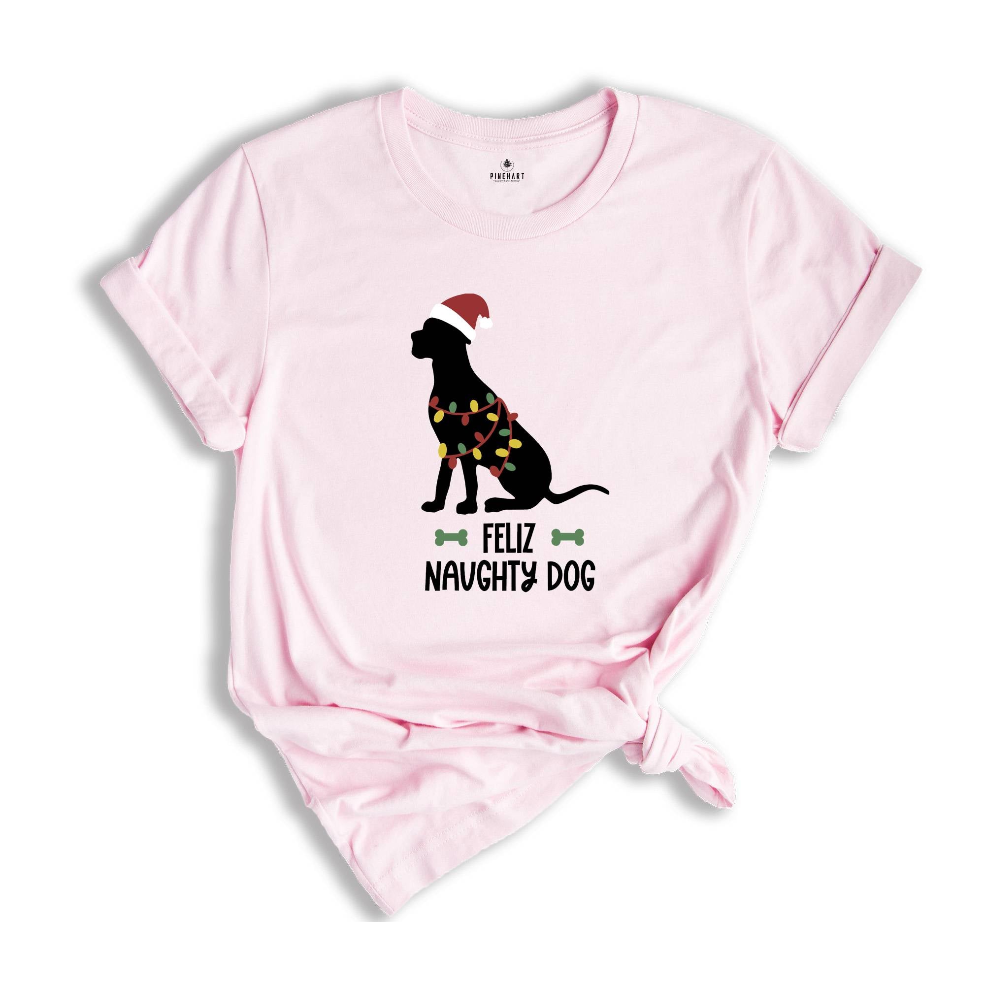 Feliz Naughty Dog, Christmas Dog Shirt, Dog Lover Shirt, Animal Lover Shirt, Christmas Gift, Funny Dog Shirt, Dog Mom Shirt, Dog Mom Gift
