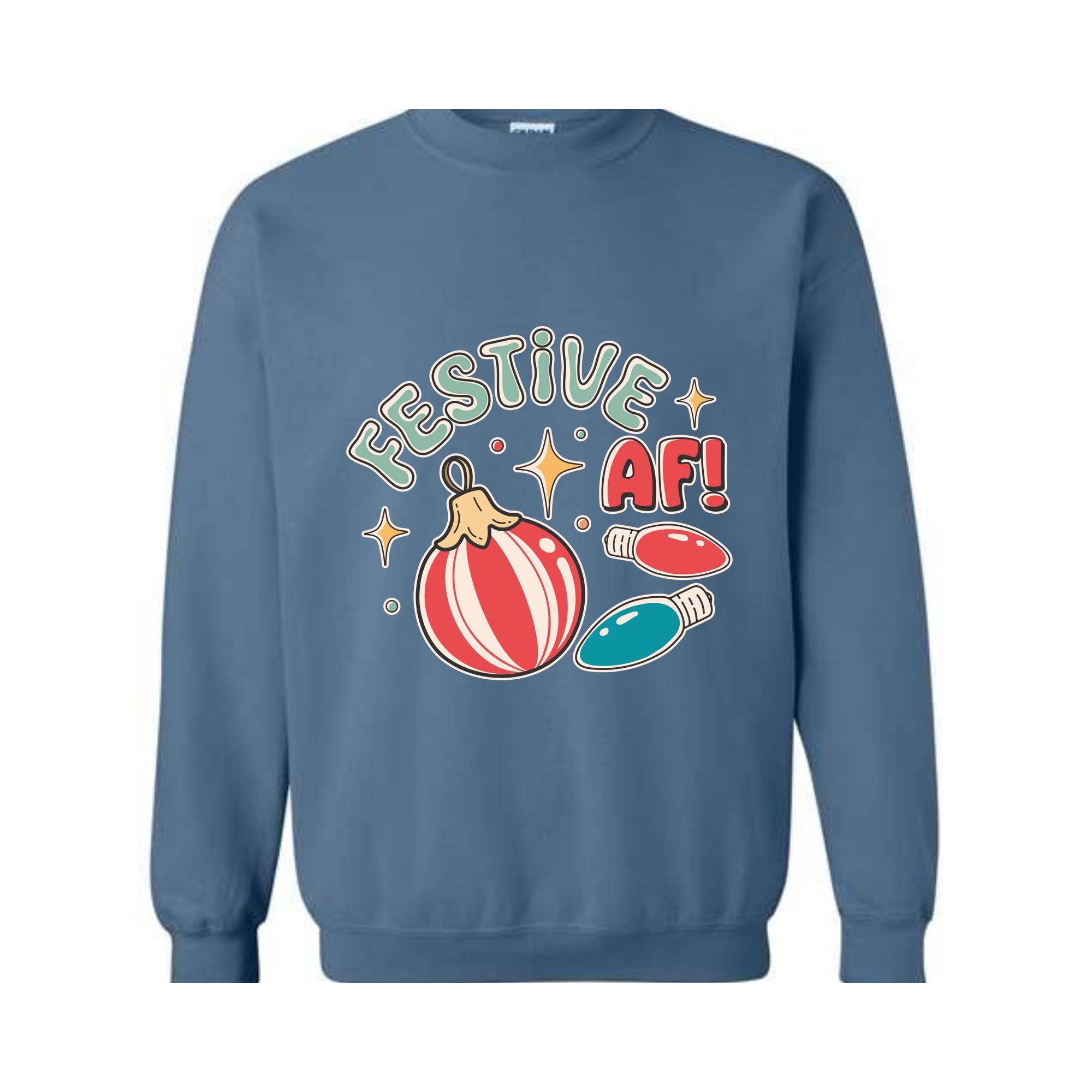 Festive Af! Sweatshirt, Christmas Sweatshirt, Christmas Decoration Sweatshirt, Christmas Tree Sweatshirt, Fall Sweatshirt