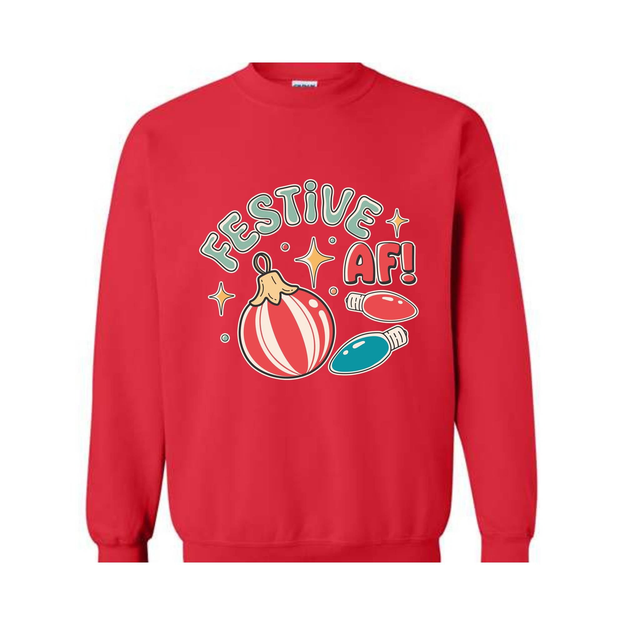 Festive Af! Sweatshirt, Christmas Sweatshirt, Christmas Decoration Sweatshirt, Christmas Tree Sweatshirt, Fall Sweatshirt