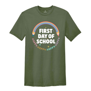 First Day of School Shirt, Happy First Day of School Shirt, Teacher Shirt, Teacher Life Shirt, School Shirts, 1st Day of School Shirt