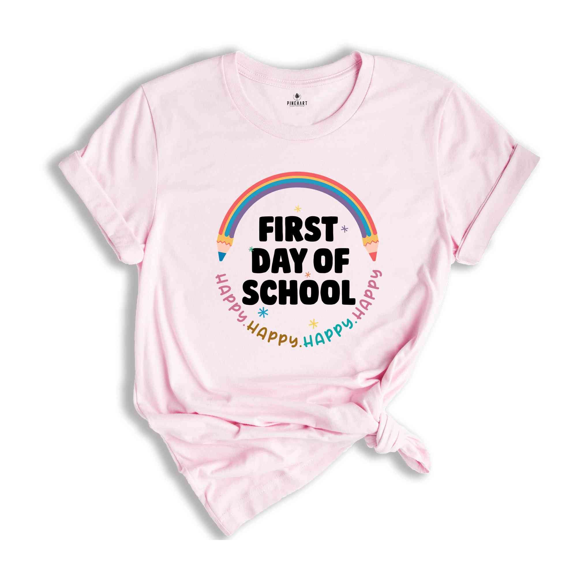 First Day of School Shirt, Happy First Day of School Shirt, Teacher Shirt, Teacher Life Shirt, School Shirts, 1st Day of School Shirt