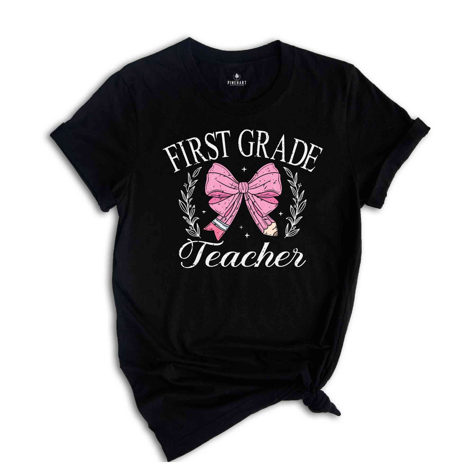 First Grade Teacher Shirt, 1st Grade Teacher Shirt, Back To School Shirt, First Day Of School, Teaching Shirt, Teacher Life Shirt