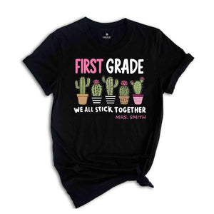 First Grade We All Stick Together Shirt, Custom Teacher Shirts, Back to School Shirt, Teacher Team Shirts, Elementary Teacher Shirts