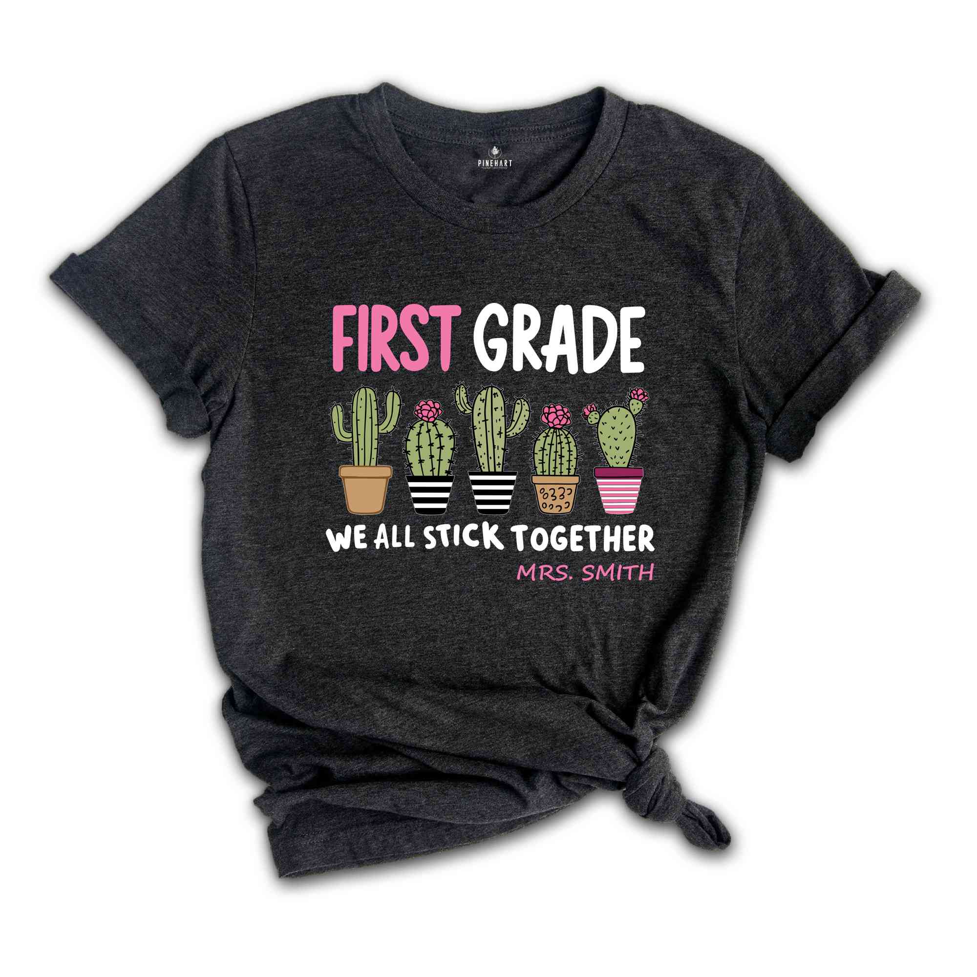 First Grade We All Stick Together Shirt, Custom Teacher Shirts, Back to School Shirt, Teacher Team Shirts, Elementary Teacher Shirts