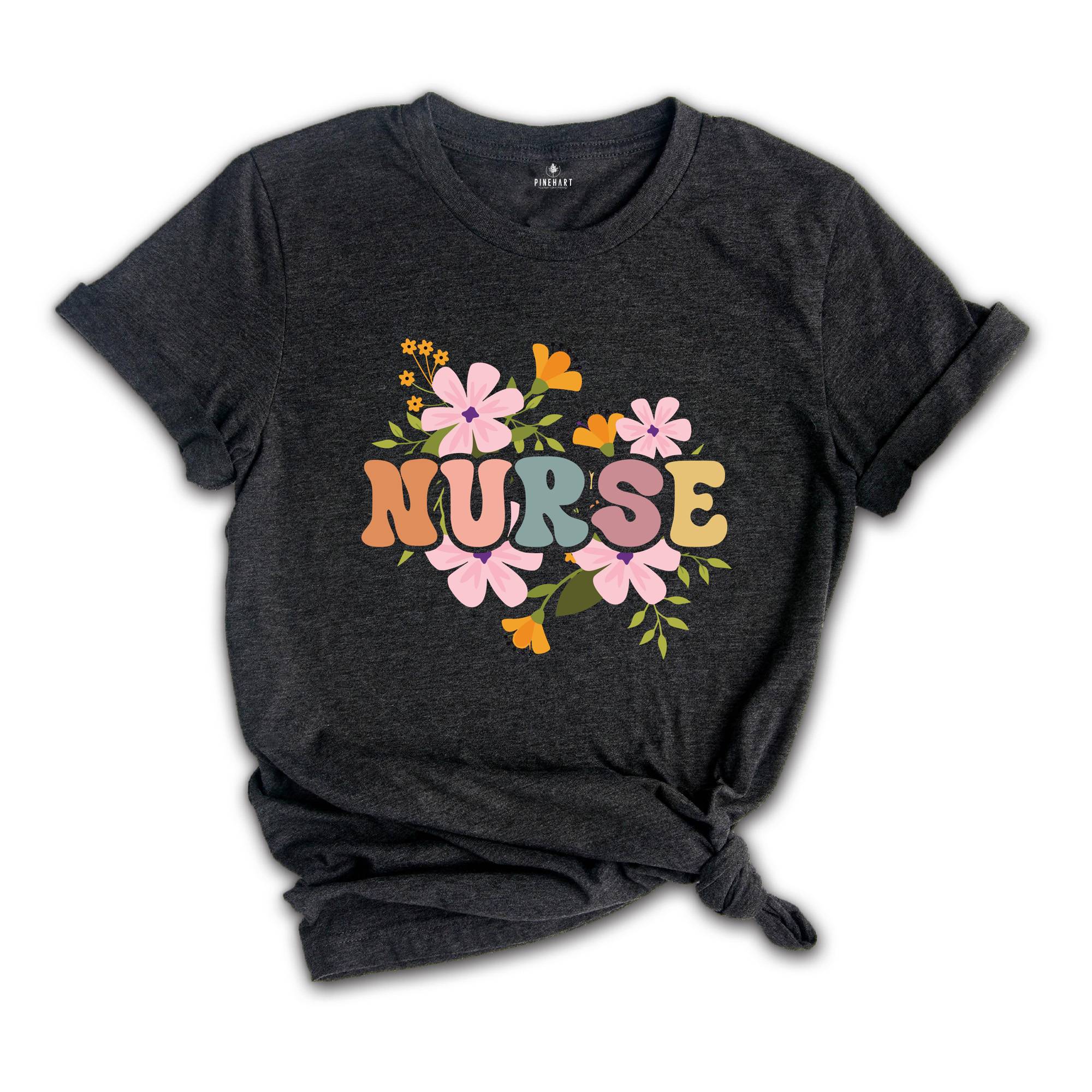 Floral Nurse Shirt, New Nurse Shirt, Nurse Appreciation Shirt, Nurse Student Shirt, Registered Nurse Shirt, Nursing School Shirt, Floral Tee