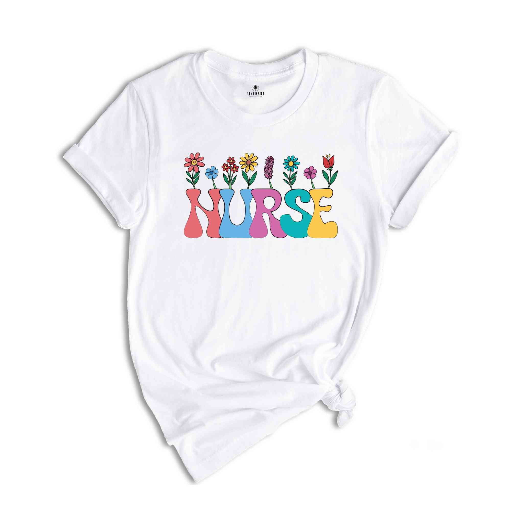 Floral Nurse Shirt, New Nurse Gift, Nurse Appreciation, Nurse Student Shirt, Registered Nurse Shirt, Nursing School Shirt, Flowers Shirt