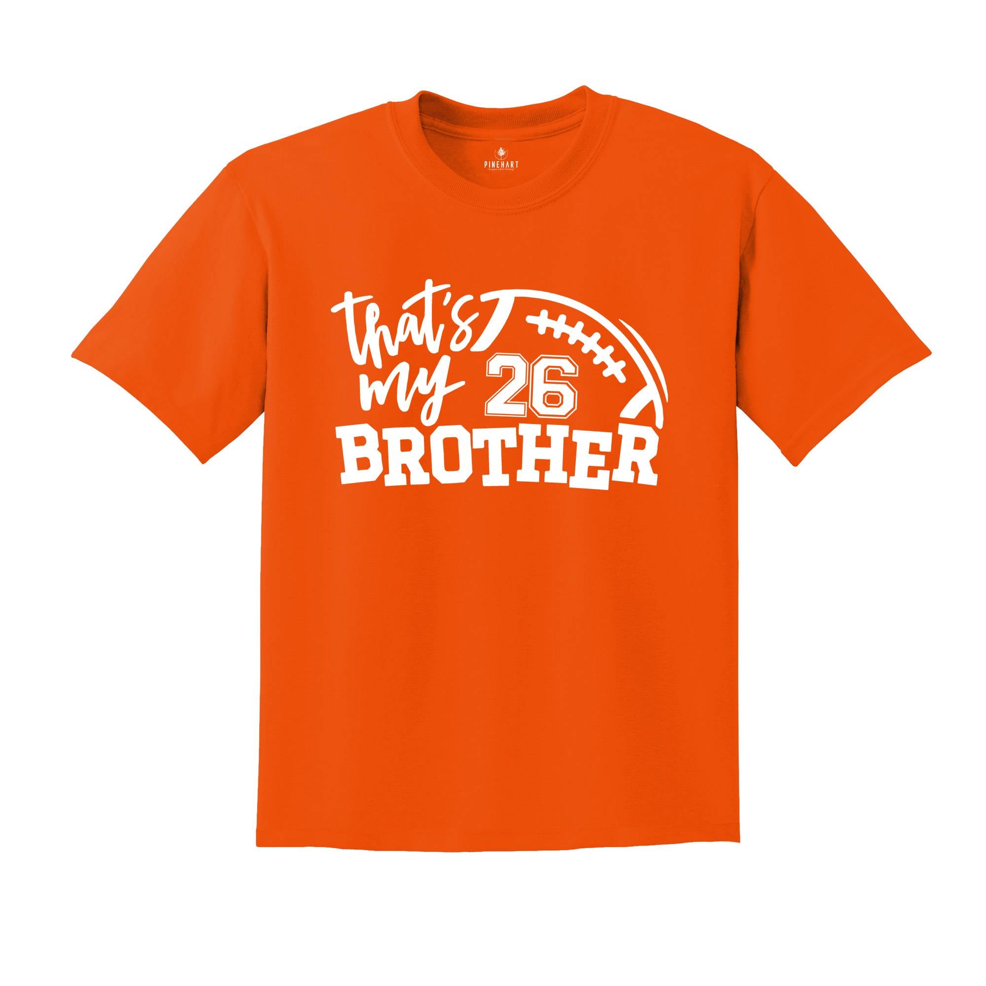 Football Brother Shirt, That's My Bro Shirt, Game Day Gift, Cheerleader Tee, Football Season T-Shirt, Football Fan Shirt
