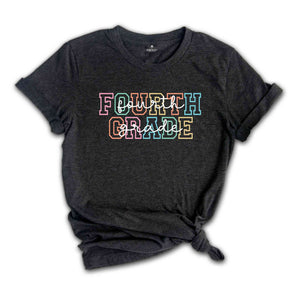 Fourth Grade Shirt, 4th Grade Shirt, Fourth Grade Teacher Shirt, Grade Rainbow Shirt, Teacher Gift, Kids Fourth Grade Tee, Back To School