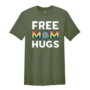 Free Mom Hugs Shirt, Love Is Love Shirt, Pride Flower Shirt, Equality Shirt, Queer Shirt, Funny Gay Pride , LGBT Pride Gift