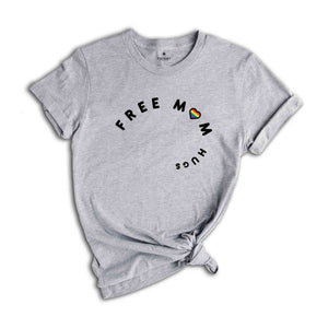 Free Mom Hugs Shirt, Pride Tie Dye Shirt, Pride Month Shirt, Pride Ally Shirt, Tie Dye Shirt, Love Is Love, Rainbow Shirt, LGBTQ Support