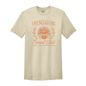 Friendsgiving Social Club Shirt, Happy Friendsgiving Shirt, Thanksgiving Shirt, Bestie Shirt, Friend Thanksgiving Shirt, Fall Shirt