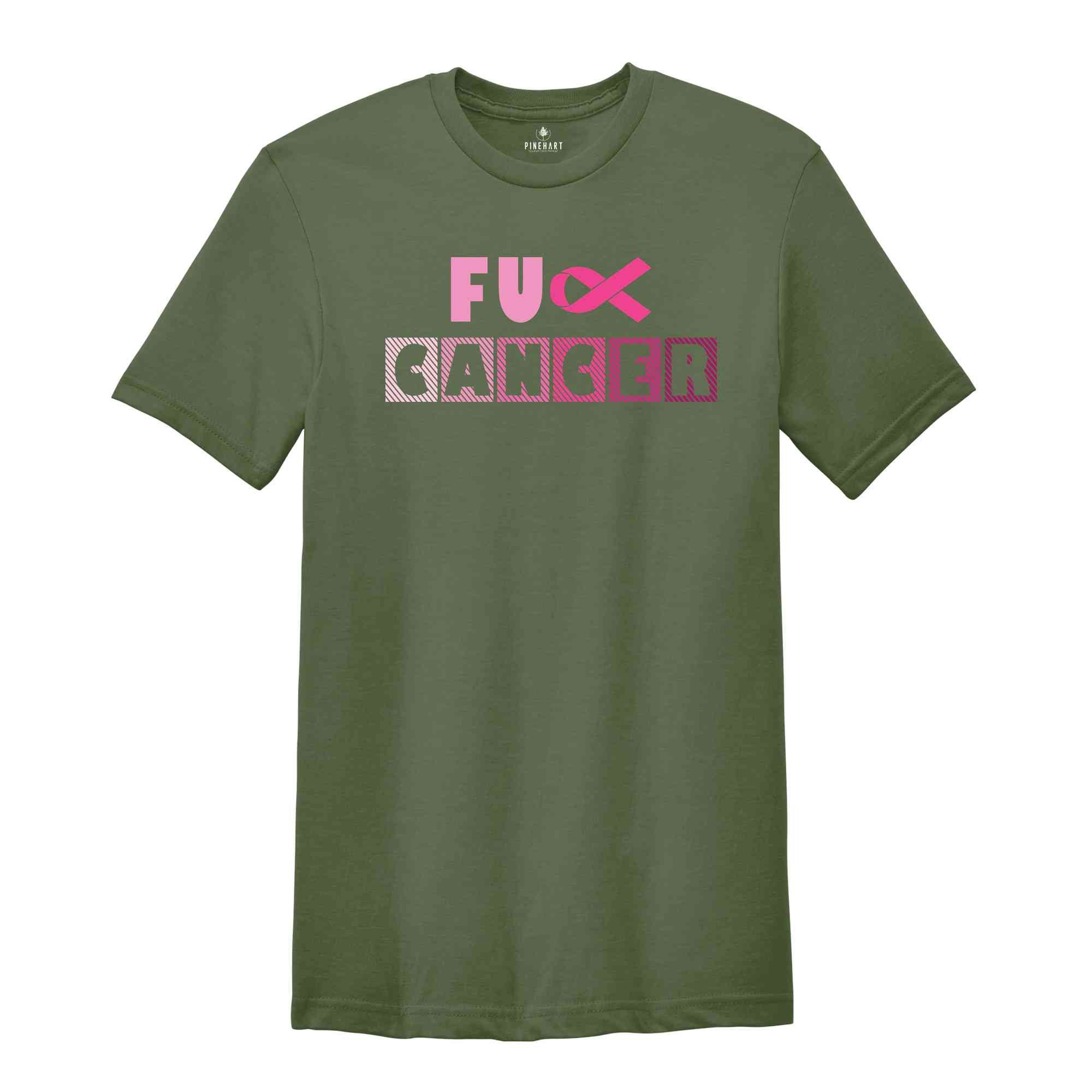 Fuck Cancer Shirt, Cancer Awareness Shirt, Breast Cancer Awareness Shirt, Cancer Survivor Shirt, Cancer Warrior Shirt, Cancer Warrior