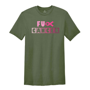 Fuck Cancer Shirt, Cancer Awareness Shirt, Breast Cancer Awareness Shirt, Cancer Survivor Shirt, Cancer Warrior Shirt, Cancer Warrior