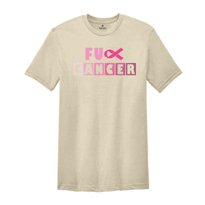 Fuck Cancer Shirt, Cancer Awareness Shirt, Breast Cancer Awareness Shirt, Cancer Survivor Shirt, Cancer Warrior Shirt, Cancer Warrior