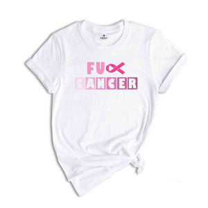 Fuck Cancer Shirt, Cancer Awareness Shirt, Breast Cancer Awareness Shirt, Cancer Survivor Shirt, Cancer Warrior Shirt, Cancer Warrior