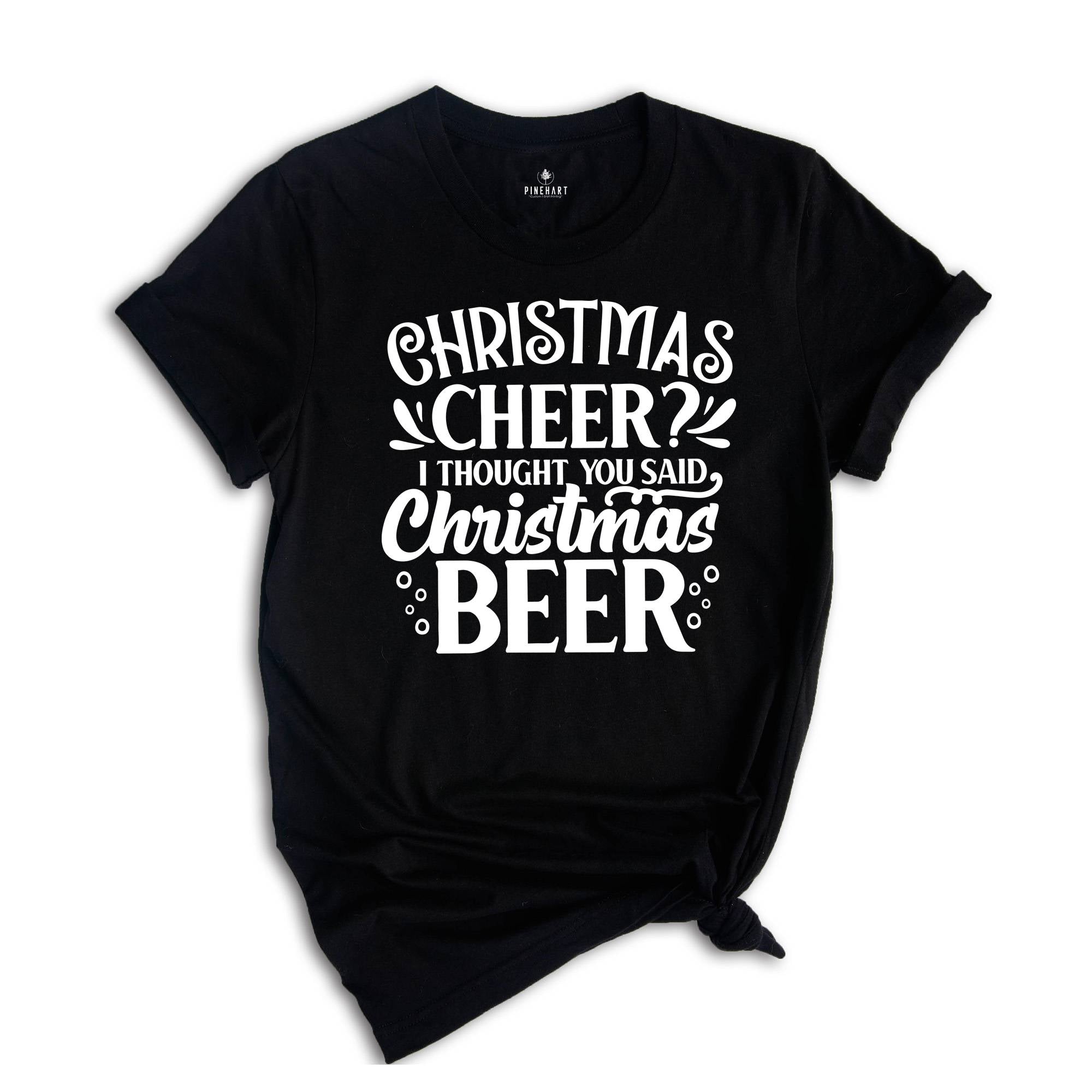 Funny Christmas Shirt, Christmas Cheer More Like Beer, Christmas Shirt, Funny Christmas Gift, Funny Xmas Shirt, Christmas Drinking
