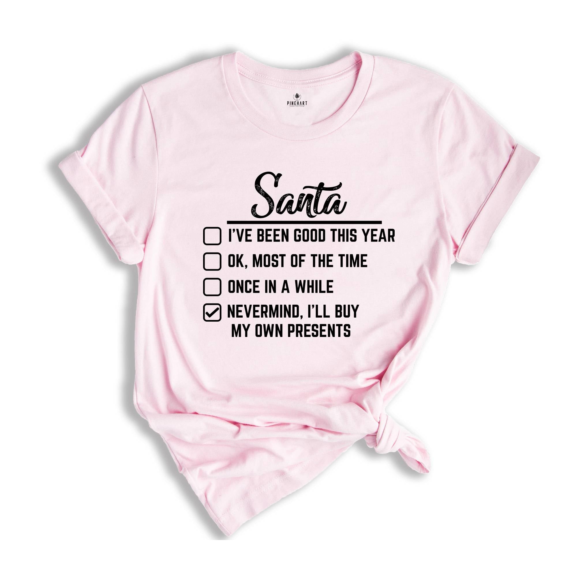 Funny Christmas Shirt, I'll Buy My Own Presents, Sarcastic Santa Shirt, Christmas Sweatshirt, Family Reunion, Funny Santa Shirt