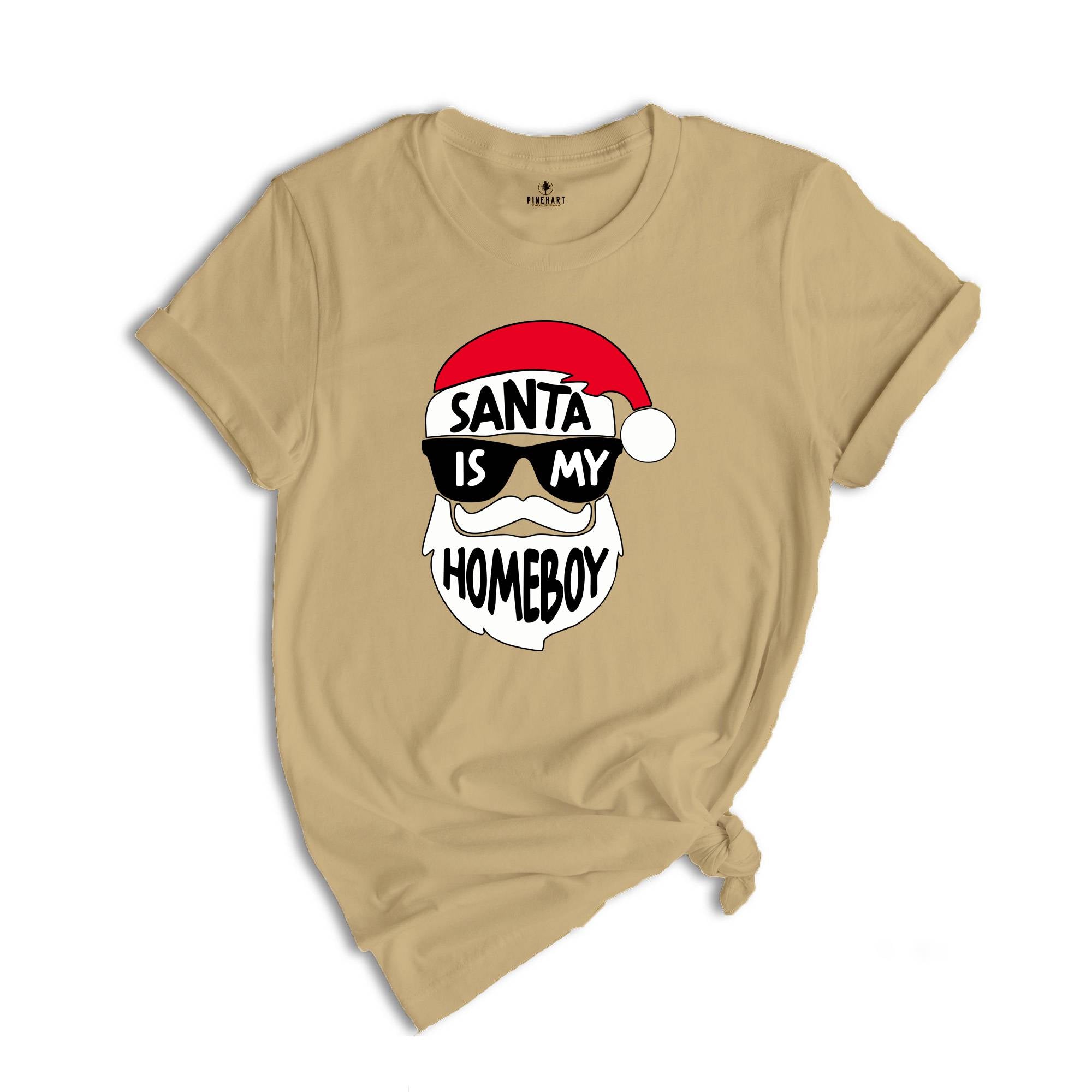 Funny Christmas Shirt, Santa Is My Homeboy Tee, Funny Santa Claus T-Shirt, Christmas Crew Shirt, Family Reunion Shirt