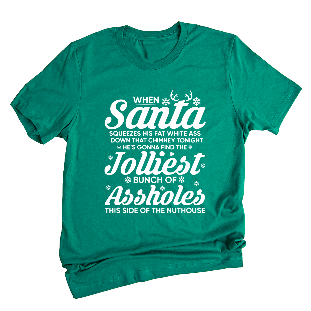 Funny Christmas When Santa squeezes his fat white ass Shirt, Christmas Vacation Shirt, Funny Christmas Vacation Shirt, Christmas Gift
