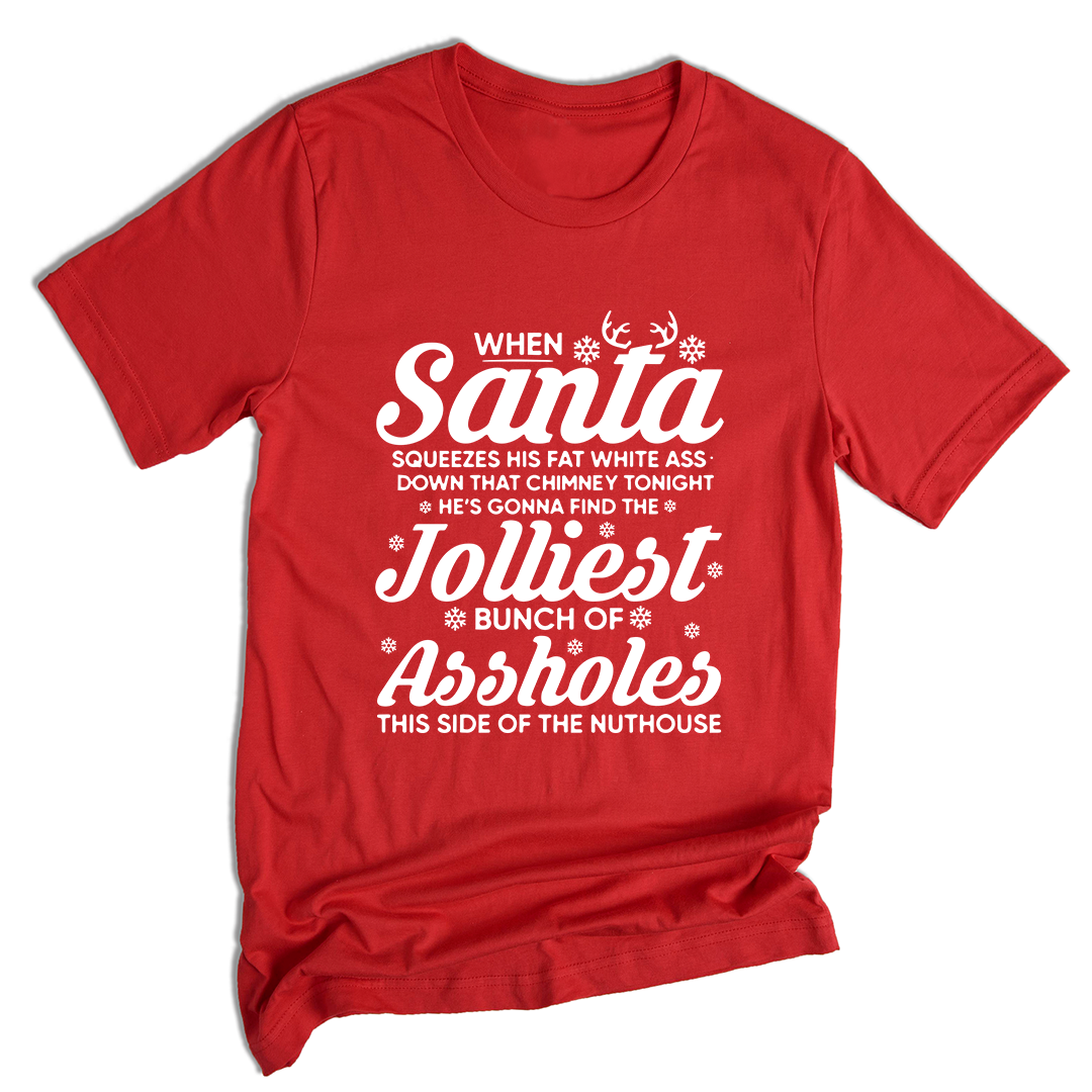 Funny Christmas When Santa squeezes his fat white ass Shirt, Christmas Vacation Shirt, Funny Christmas Vacation Shirt, Christmas Gift