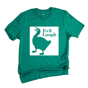 Funny Goose Evil Laugh T-Shirt, Duck Shirt, Goose Lover Tee, Funny Animal Shirt, Humorous Shirt, Evil Laugh Tee
