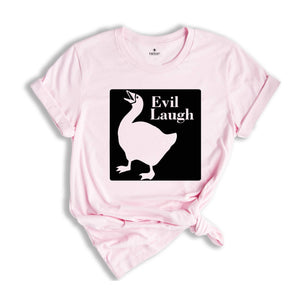 Funny Goose Evil Laugh T-Shirt, Duck Shirt, Goose Lover Tee, Funny Animal Shirt, Humorous Shirt, Evil Laugh Tee