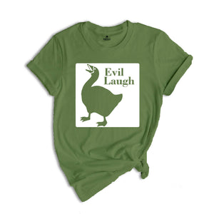 Funny Goose Evil Laugh T-Shirt, Duck Shirt, Goose Lover Tee, Funny Animal Shirt, Humorous Shirt, Evil Laugh Tee