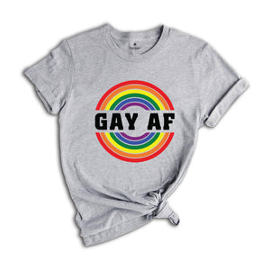 Gay Af Shirt, Pride Month Shirt, Gay Pride T-Shirt 2025, LGBT Pride Rainbow Tee, LGBT Rainbow Tee, Gay Shirt, LGBTQ+ Shirt