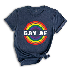 Gay Af Shirt, Pride Month Shirt, Gay Pride T-Shirt 2025, LGBT Pride Rainbow Tee, LGBT Rainbow Tee, Gay Shirt, LGBTQ+ Shirt
