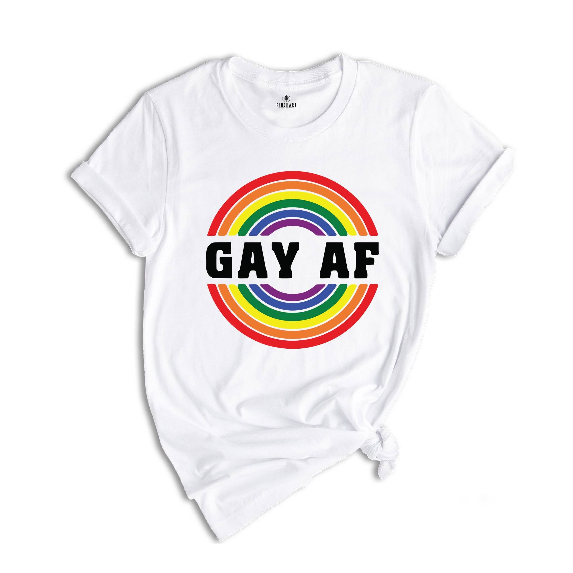 Gay Af Shirt, Pride Month Shirt, Gay Pride T-Shirt 2025, LGBT Pride Rainbow Tee, LGBT Rainbow Tee, Gay Shirt, LGBTQ+ Shirt