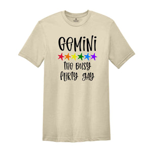 Gemini The Busy Flirty Gay Zodiac Shirt, LGBT Pride Shirt, Gemini Shirt, Gift For Gay Shirt, Gay Pride Shirt, Gay Zodiac Shirt