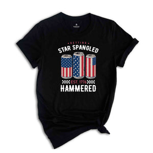 Getting Star Spangled Hammered Shirt, America Shirt, Funny America Shirt, 4th Of July Shirt, Independence Day Shirt, USA Shirt