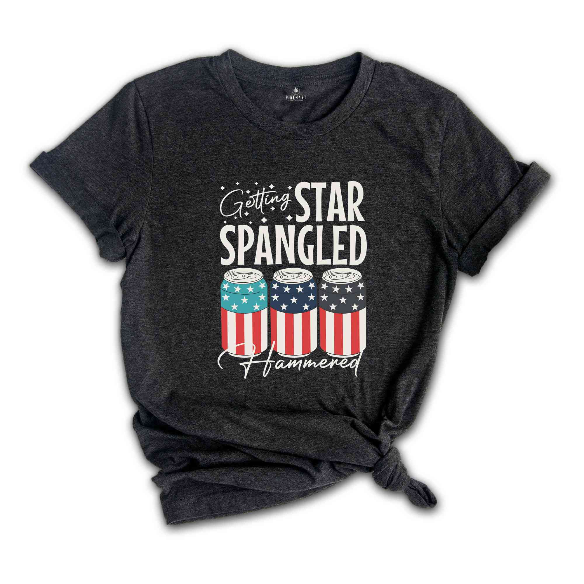 Getting Star Spangled Shirt, America Shirt, America Freedom Shirt, USA Shirt, Patriotic Shirt, Funny 4th Of July Shirt, 4th Of July Shirt