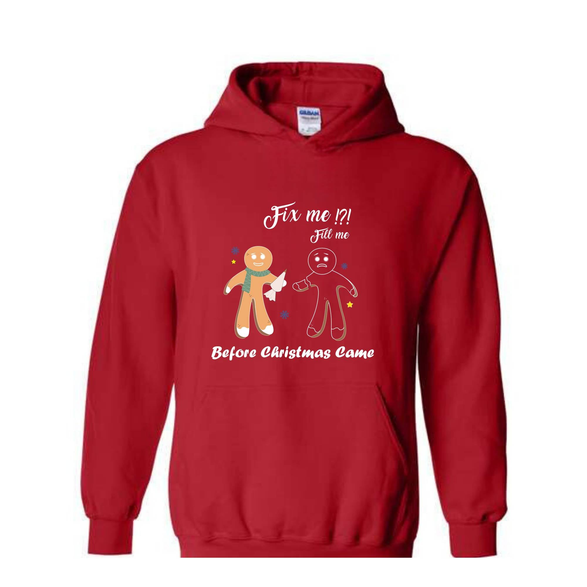 Gingerbread Fill and Fix me Sweatshirt , Gingerbread Shirt , Oh Snap Gingerbread Sweatshirt, Christmas Sweatshirt, Christmas Cookie Shirt